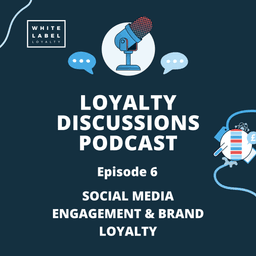 Social Media Engagement & Brand Loyalty