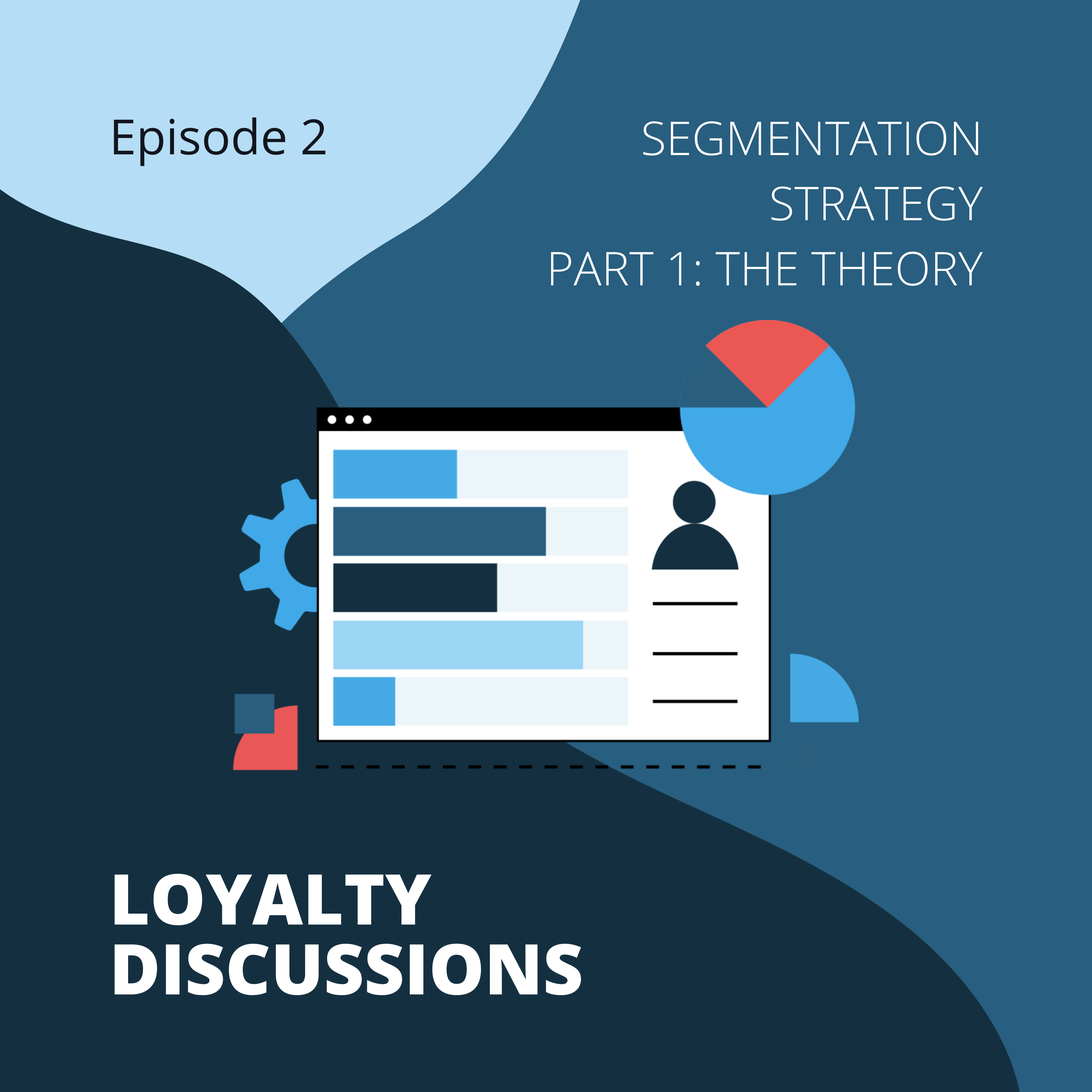 The growing importance of segmentation strategy - Part 1: the theory