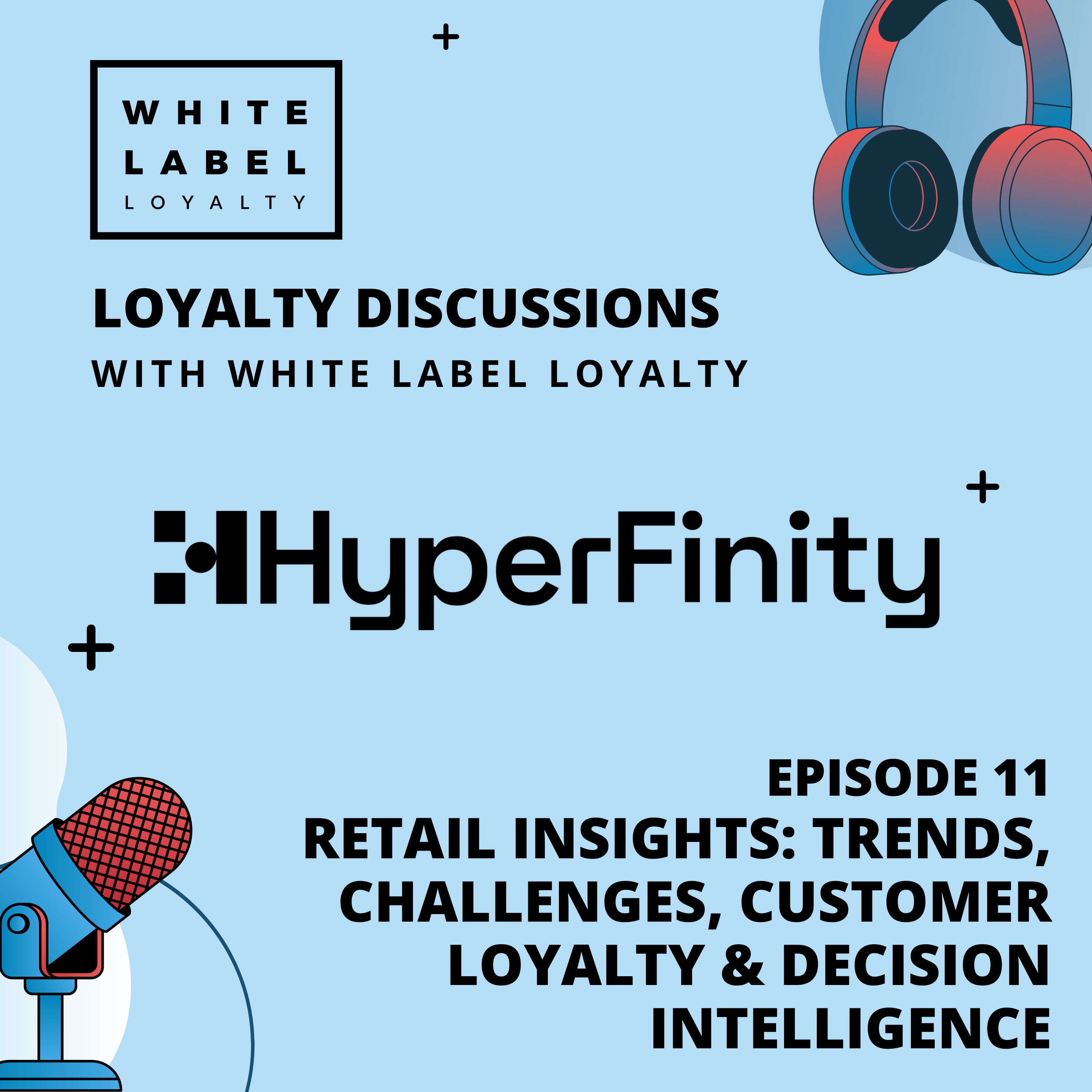Retail Insights with HyperFinity: Trends, Challenges, Customer Loyalty and Decision Intelligence